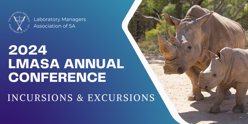 2024 LMASA Annual Conference - Incursions & Excursions