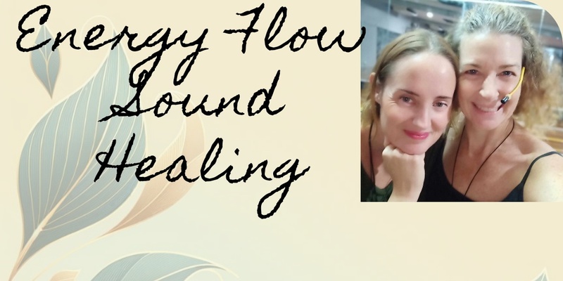 Energy Flow Sound Healing - Sept