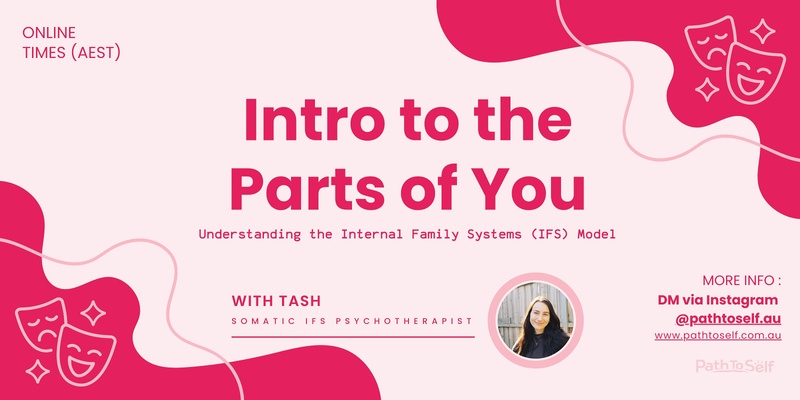 ONLINE WORKSHOP | Intro to the Parts of You: Understanding the Internal Family Systems (IFS) Model 