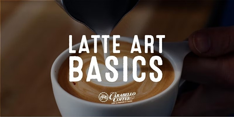 May 8th Latte Art Basics 