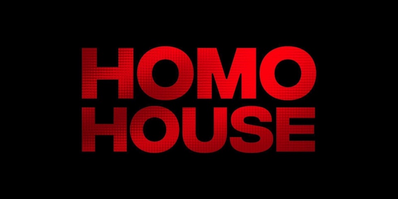 HOMO HOUSE