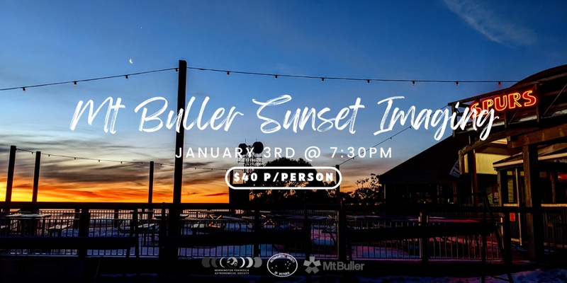 Mt Buller Star Fest - Sunset Imaging - Friday