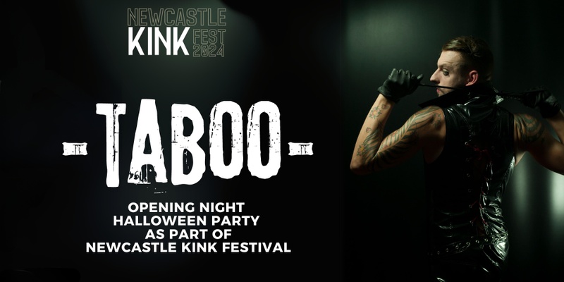 TABOO - Newcastle Kink Festival Opening Night