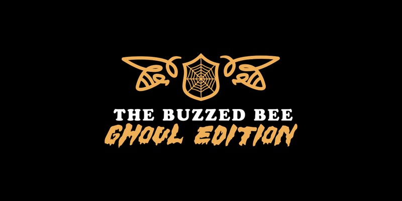 The Buzzed Bee: Ghoul Edition