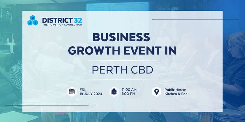 District32 Business Networking - Perth CBD - Fri 19 July