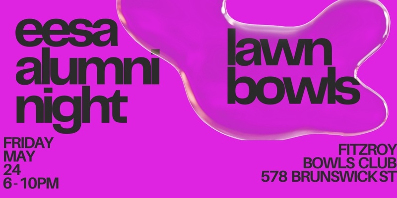 EESA Alumni Night - Lawn Bowls