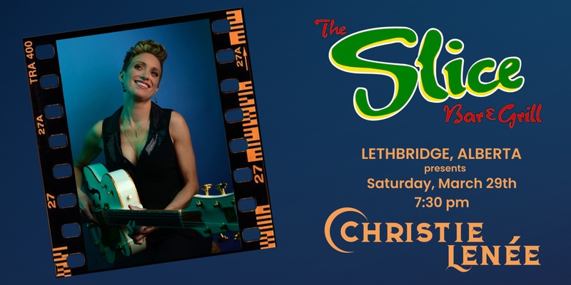 An Evening with Christie Lenée @ The Slice