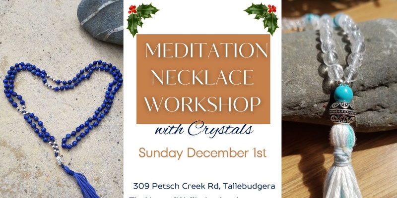 Meditation Necklace Workshop with Crystals