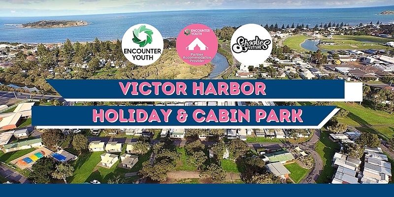 Victor Harbor Holiday & Cabin Park - Schoolies Festival™ 2023 