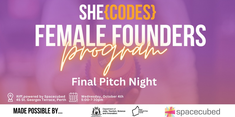 She Codes Female Founders Program Final Pitch Night