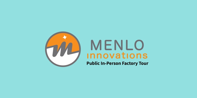 Menlo Innovations Factory Tour (In-Person)