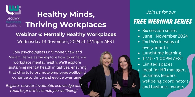 Healthy Minds, Thriving Workplaces: Webinar 6 "Mentally Healthy Workplaces"