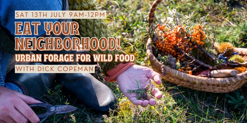 Eat Your Neighborhood! Urban Forage for Wild Food