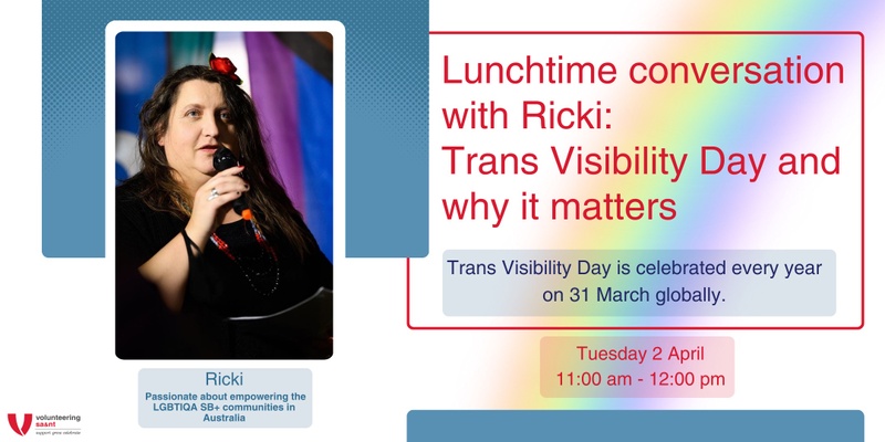 Lunchtime conversation with Ricki: Trans Visibility Day and why it matters