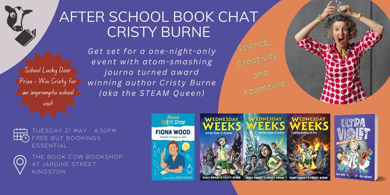 Meet the Author - Cristy Burne - The STEAM Queen