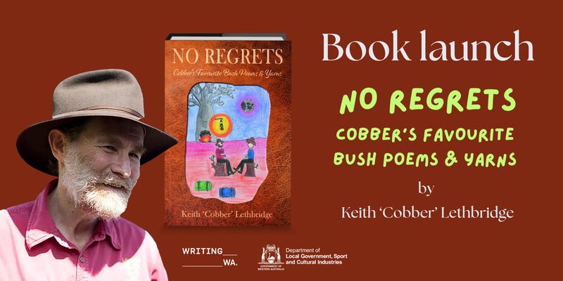 Book Launch: No Regrets - Cobber's Favourite Bush Yarns & Poems