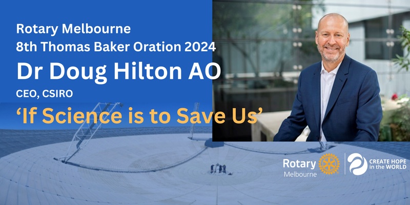 8th Rotary Melbourne Thomas Baker Oration 2024