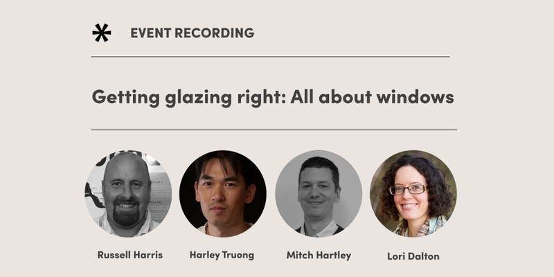 Getting glazing right: All about windows Recording