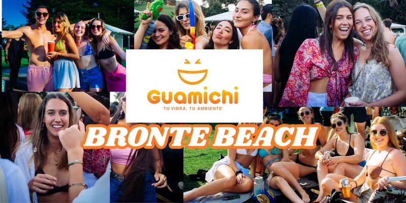 ¡Guamichi en Bronte Beach! ☀😈😆🍻