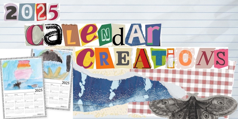 2025 Calendar Creations