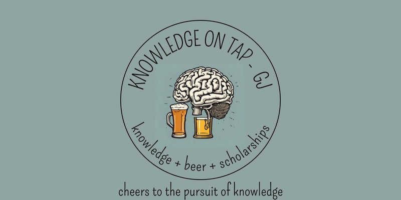 Knowledge on Tap GJ - May