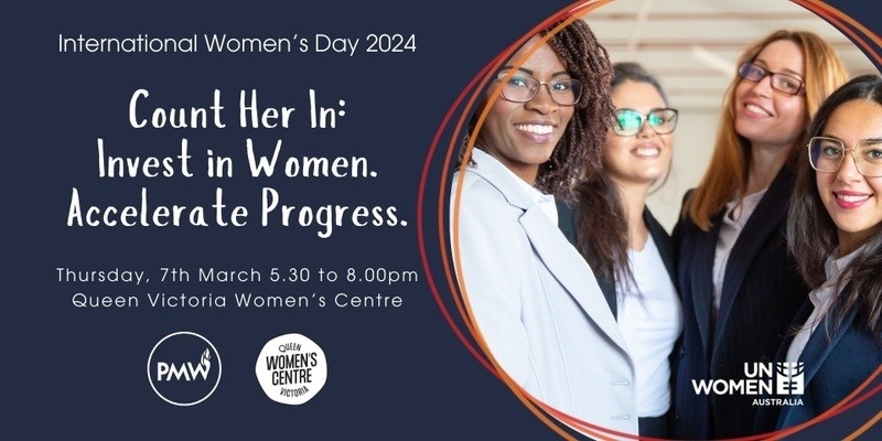 SOLD OUT! IWD 2024 - Count Her In: Invest in Women. Accelerate Progress.