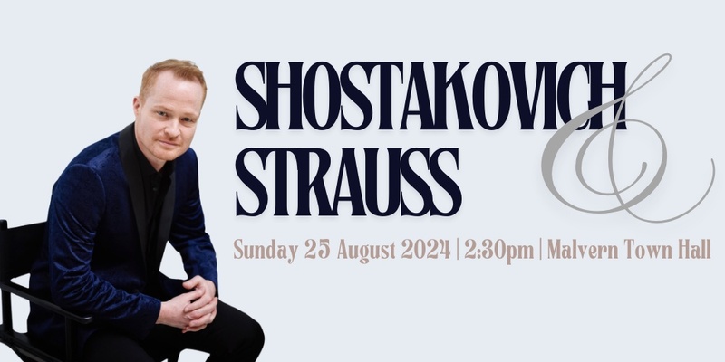 Shostakovich & Strauss