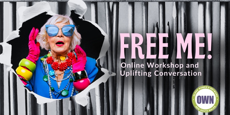 Free Me! An Online Workshop & Uplifting Conversation
