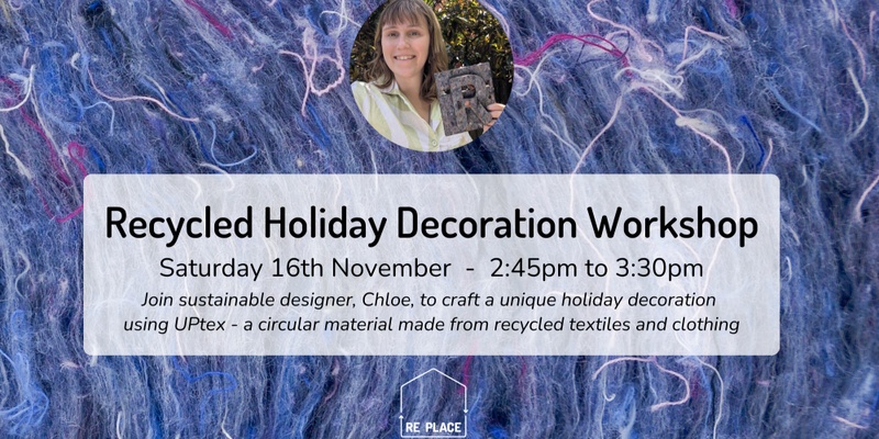 Recycled Holiday Decoration Workshop