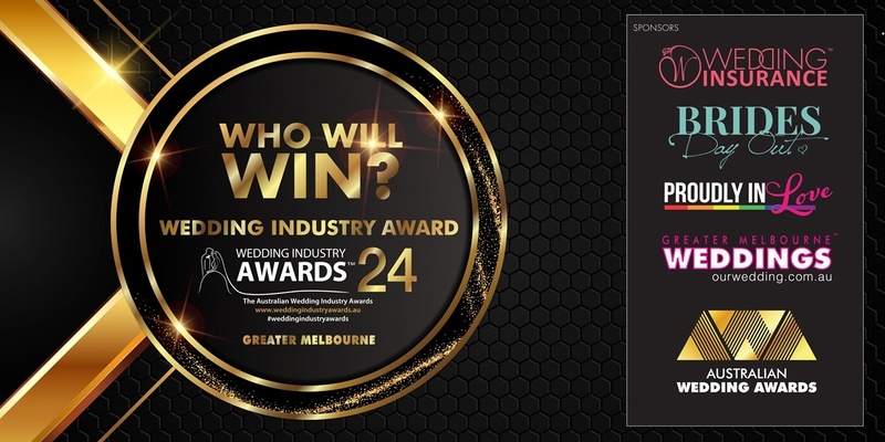 2024 WEDDING INDUSTRY AWARDS™ - Greater Melbourne
