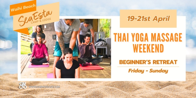 Introduction to  Thai Yoga Massage Workshop - Beginners Retreat