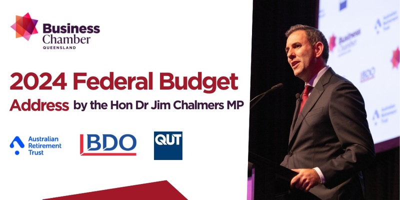 2024 Federal Budget Address by the Hon Dr Jim Chalmers