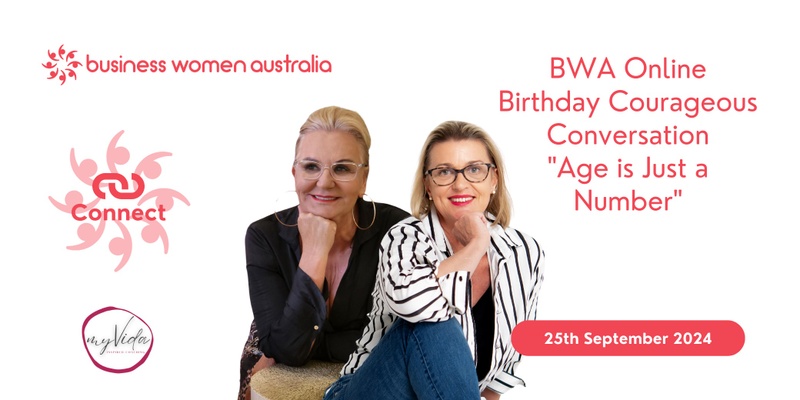 BWA Online Birthday Courageous Conversation "Age is Just a Number"