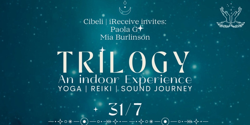 TRILOGY ~ An Indoor Experience