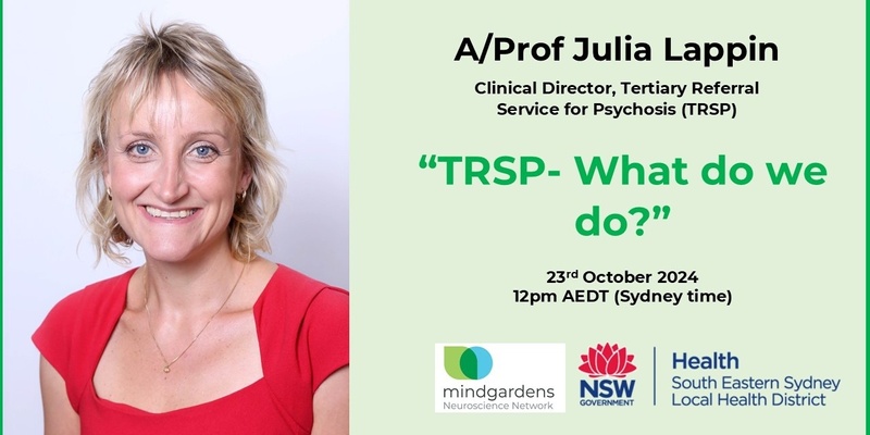 Mindgardens TRSP Webinar: "What does TRSP do?" with A/Prof Julia Lappin 