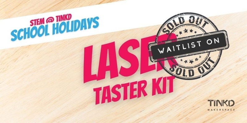 STEM @ Tinkd: Laser Taster Kit