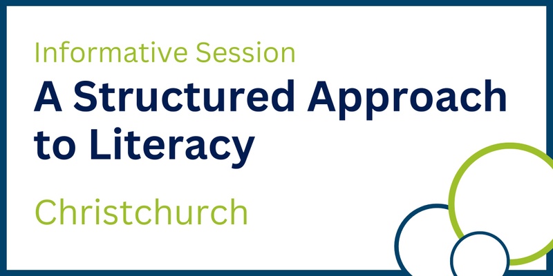 A structured Approach to Literacy Informative Session (Christchurch)