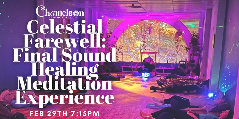 Celestial Farewell: Final Sound Healing Meditation Experience