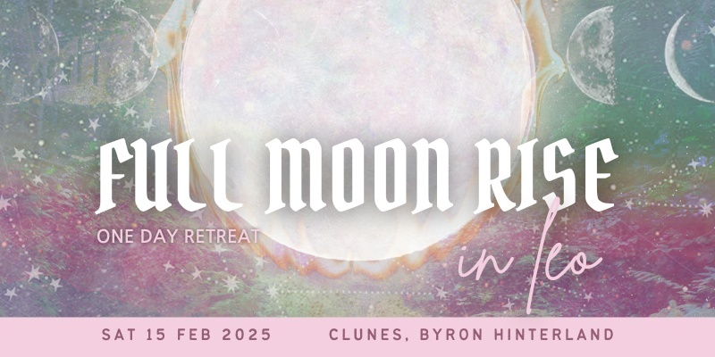 Full Moon Rise one day retreat