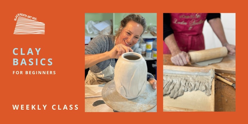 Clay Basics: handbuilding and surface decoration for beginners (8 week class)