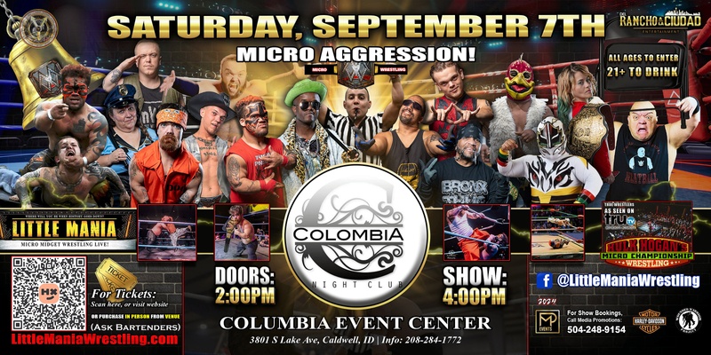 Caldwell, ID - Micro Wrestling All * Stars @ Columbia Event Center: Little Mania, Big Show!