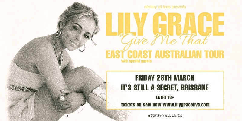 Lily Grace: "Give Me That" East Coast Australian Tour | Brisbane