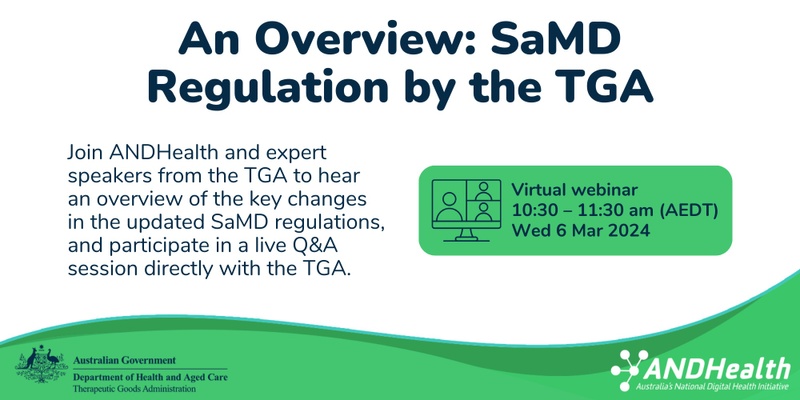 An Overview: SaMD Regulation by the TGA 6th March 2024  