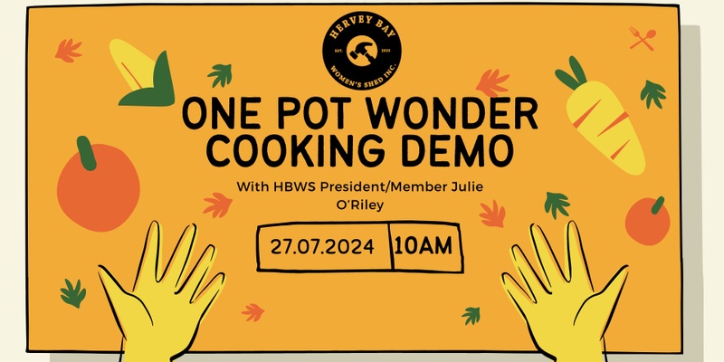 One Pot Wonder Cooking Demo 