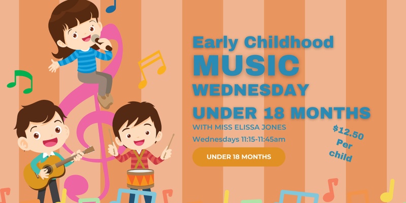 Early Childhood Wednesday Class (Babies under 18 Months)