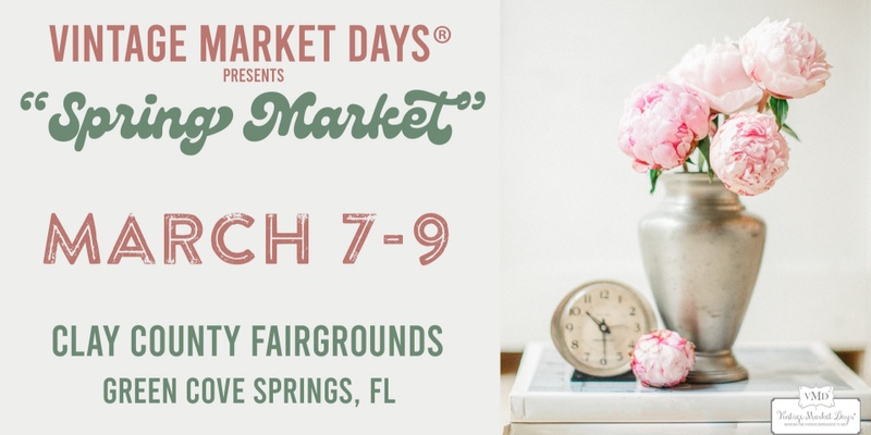 Vintage Market Days® Jacksonville - "The Spring Market"