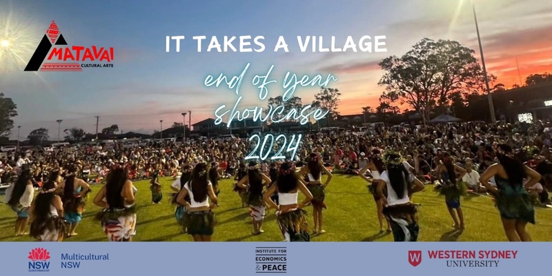 Matavai End of Year Showcase 2024 'It takes a Village'