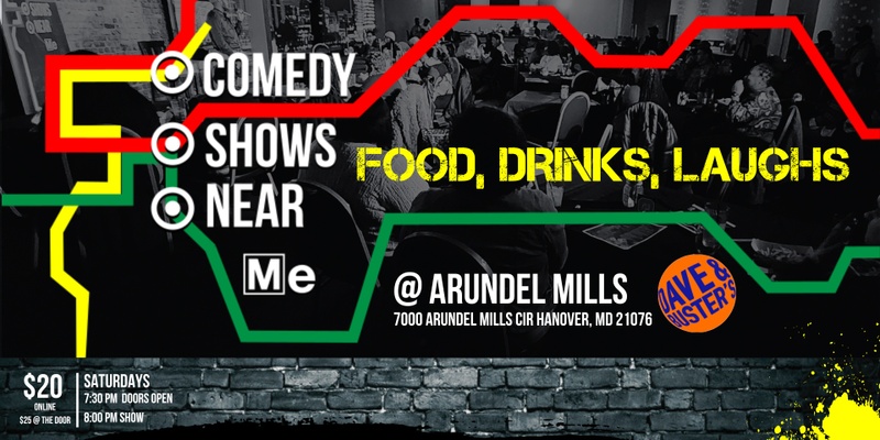 Comedy Shows Near Me @ Arundel Mills