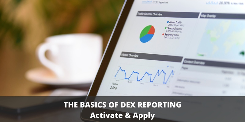The Basics of DEX Reporting - Activate & Apply