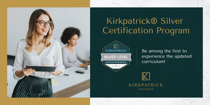 Kirkpatrick® Silver Certification Program